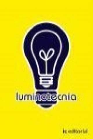 Knjiga Luminotecnia INNOVACION Y CUALIFICACION