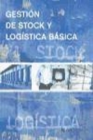 Kniha Gestión de stock y logística básica Viciana Pérez