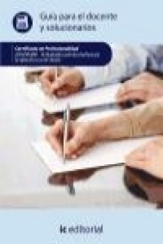 Könyv Actividades administrativas en la relación con el cliente : guía para el docente y solucionarios Innovación y Cualificación