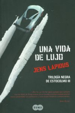 Könyv Vida de lujo Jens Lapidus