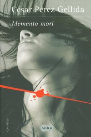 Kniha Memento mori : versos, canciones y trocitos de carne I César Pérez Gellida