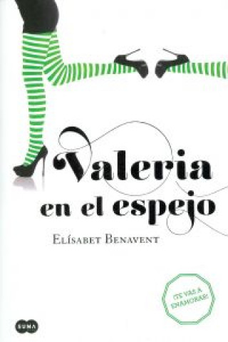 Kniha Valeria en el espejo : engánchate al fenómeno Valeria : te vas a enamorar Elísabet Benavent