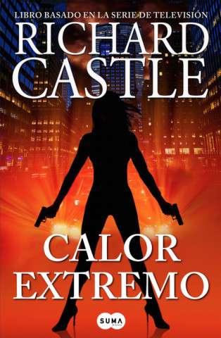 Книга Serie Castle 7. Calor extremo Richard Castle
