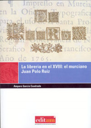 Livre La librería en el siglo XVIII : el muricano Juan Polo Ruiz Amparo García Cuadrado