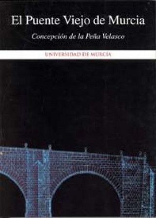 Kniha El puente viejo de Murcia 