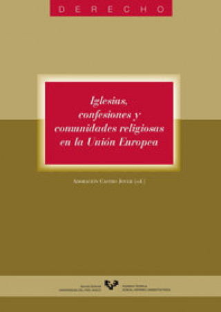 Книга Iglesias, confesiones y comunidades religiosas en la Unión Europea : San Sebastian, 25 y 26 de septiembre de 1998 