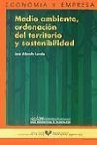 Könyv Medio ambiente, ordenación del territorio y sostenibilidad José Allende Landa