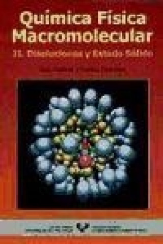 Kniha Química física macromolecular II : disoluciones y estado sólido Luis Carlos Cesteros Iturbe