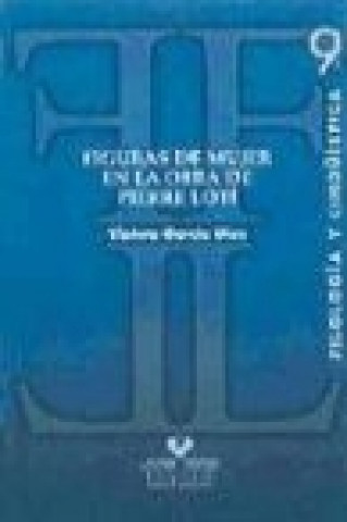 Kniha Figuras de mujer en la obra de Pierre Loti Violeta García Díez