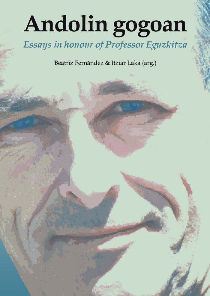 Βιβλίο Andolin gogoan : essays in honour of professor Eguzkitza Beatriz Fernández Fernández