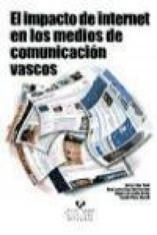 Kniha El impacto de Internet en los medios de comunicación vascos 