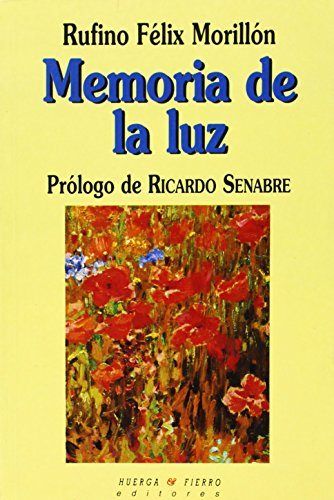 Könyv Memoria de la luz Rufino Félix Morillón