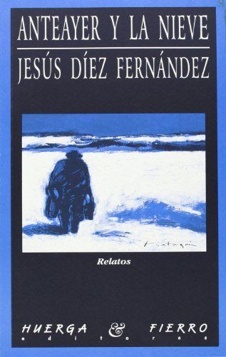 Carte Anteayer y la nieve Jesús Díez Fernández