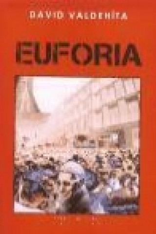 Kniha Euforia David Valdehíta Delgado