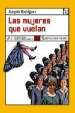 Kniha Las mujeres que vuelan Joaquín Rodríguez