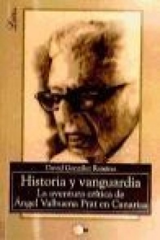 Könyv Historia y vanguardia 