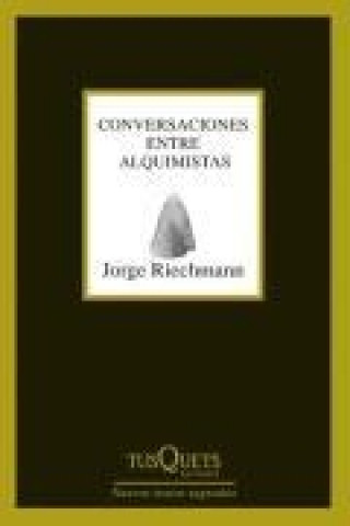 Kniha Conversaciones entre alquimistas Jorge Riechmann Fernández