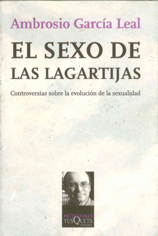 Buch El sexo de las lagartijas Ambrosio García Leal