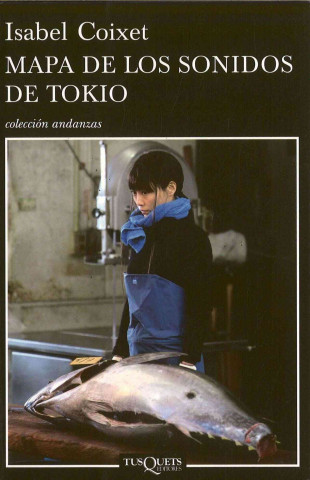 Книга Mapa de los sonidos de Tokio Isabel Coixet