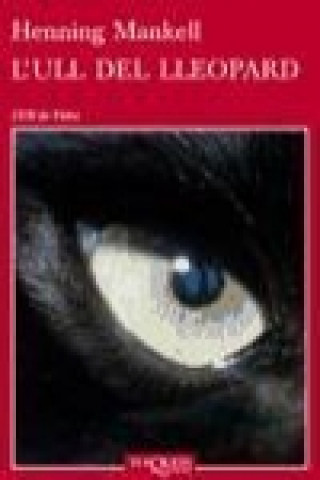 Knjiga L'ull del lleopard Henning Mankell