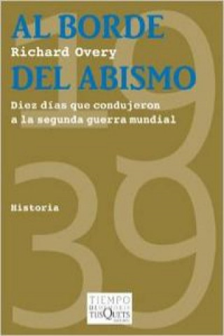 Książka Al borde del abismo. Diez días de 1939 que condujeron a la segunda guerra mundial 