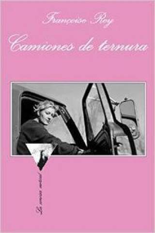 Kniha Camiones de ternura Françoise Rey