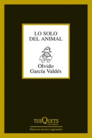 Книга Lo solo del animal Olvido García Valdés