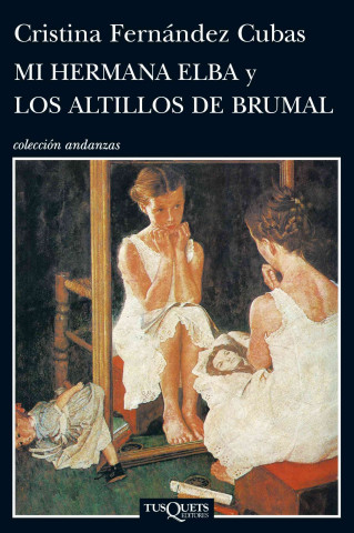 Buch Mi hermana Elba ; Los altillos de Brumal Cristina Fernández Cubas