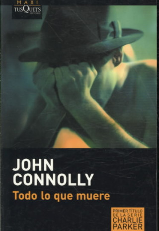 Βιβλίο Todo lo que muere John Connolly