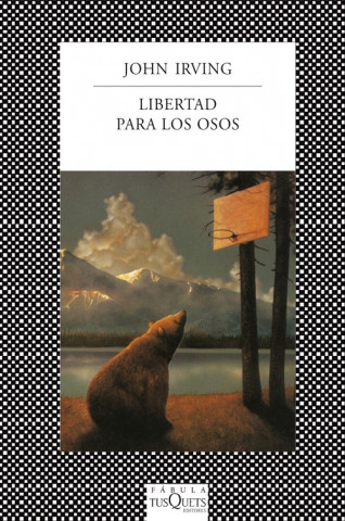 Könyv Libertad para los osos John Irving