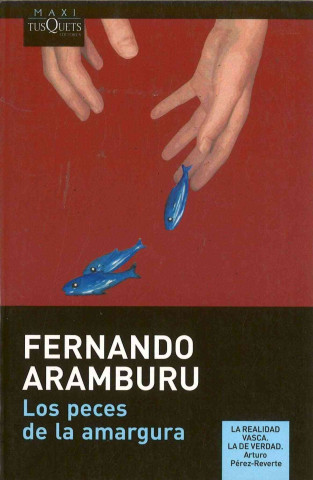 Carte Los peces de la amargura Fernando Aramburu