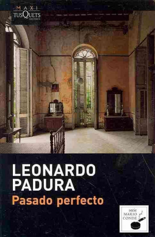 Book Pasado perfecto Leonardo Padura