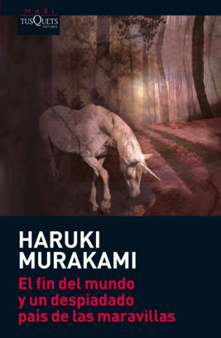 Buch El fin del mundo y un despiadado país de las maravillas Haruki Murakami