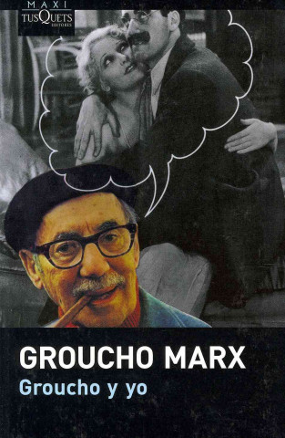 Kniha Groucho y yo Groucho Marx