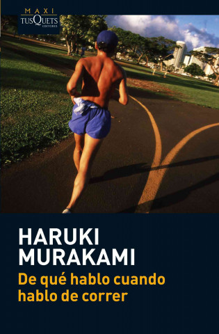 Könyv De qué hablo cuando hablo de correr Haruki Murakami