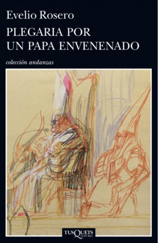 Libro Plegaria por un Papa envenenado EVANGELIO ROSERO