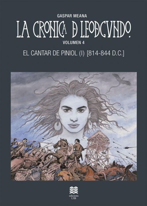 Könyv La crónica de Leodegundo. Vol. 4, El cantar de Piniol (I) [814-844 D.C.] 