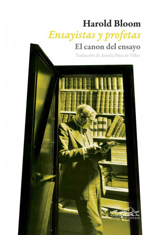 Kniha Ensayistas y profetas : el canon del ensayo Harold Bloom