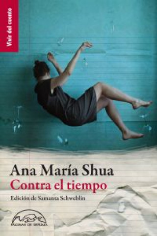 Kniha Contra el tiempo Ana María Shua