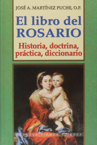 Carte El libro del rosario JOSE ANTONIO MARTINEZ PUCHE
