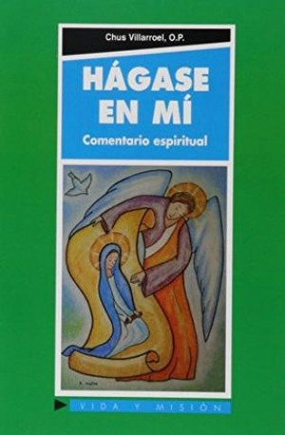 Kniha Hágase en mí : comentario espiritual Chus Villarroel
