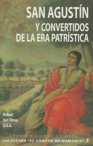 Libro San agustín y convertidos de la era patrística 