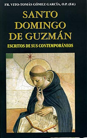 Carte Santo Domingo de Guzman: Escritos de Sus Contemporaneos Vito Gomez Garcia