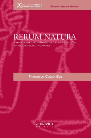 Książka Rerum natura : e imposibilidad física de la prestación en el derecho romano FRANCISCO CUENA BOY