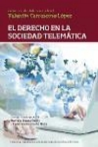 Kniha El derecho en la sociedad telemática : estudios en homenaje al profesor Valentín Carrascosa López 