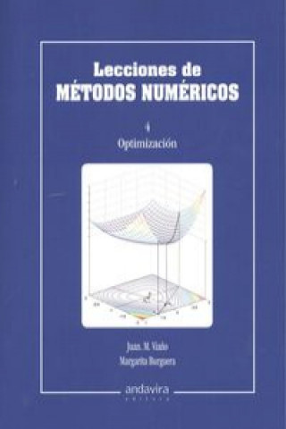 Carte Lecciones de métodos numéricos 4 : optimización JUAN M VIAÑO
