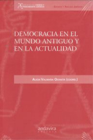 Kniha Democracia en el Mundo Antiguo y en la actualidad ALICIA VALMAÑA OCHAITA