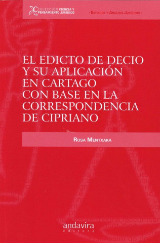 Livre El edicto de Decio y su aplicación en Cartago con base en la correspondencia de Cipriano ROSA MENTXAKA