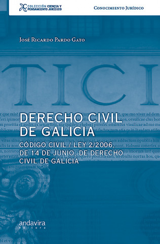 Kniha Derecho Civil en Galicia JOSE RICARDO PARDO GATO
