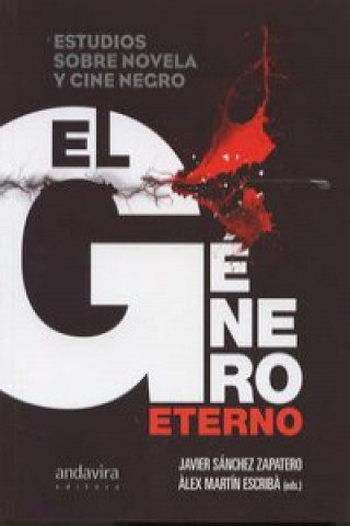 Książka El género eterno : estudios sobre novela y cine negro 